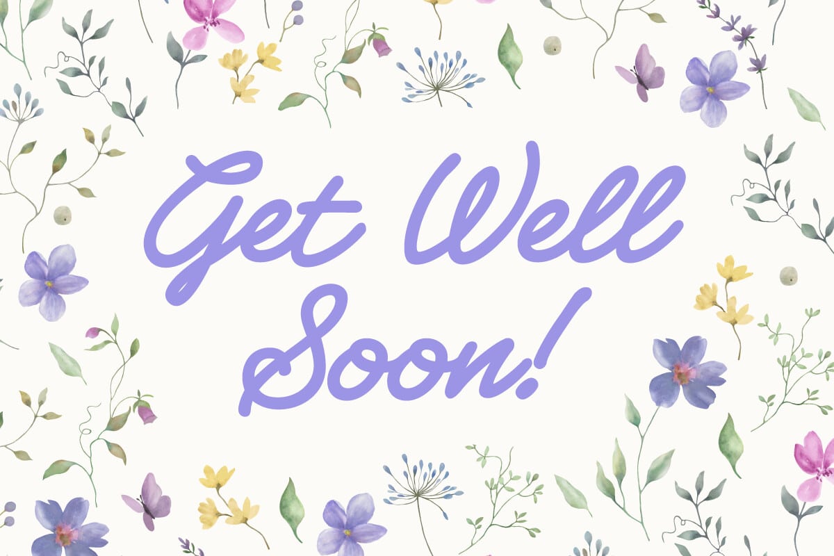 Digital card showing a light beige background with "Get Well Soon!" in purple script, surrounded by watercolor flowers and leaves in pastel colors.